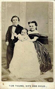 Tom Thumb, Wife and Child